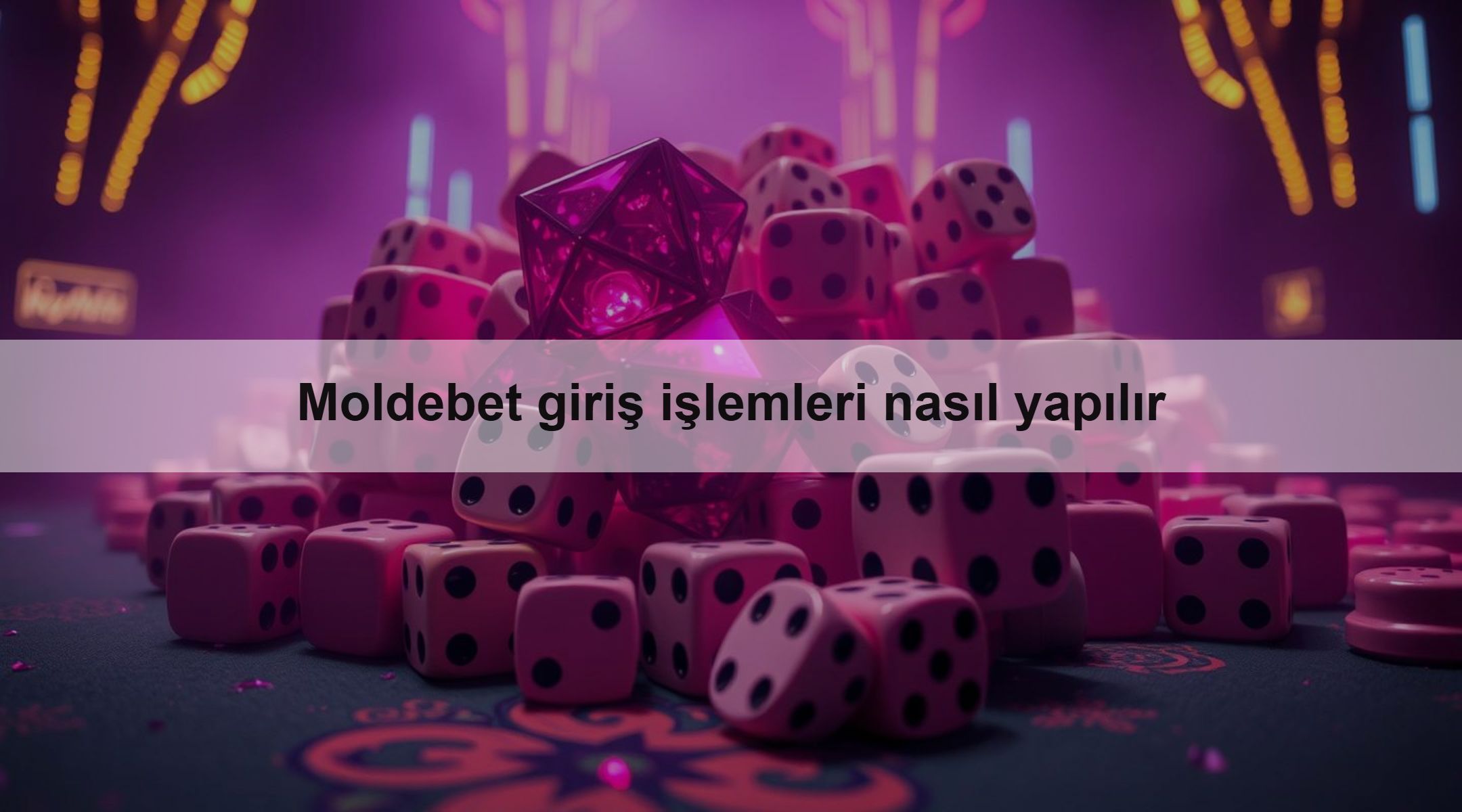 Moldebet giriş işlemleri nasıl yapılır