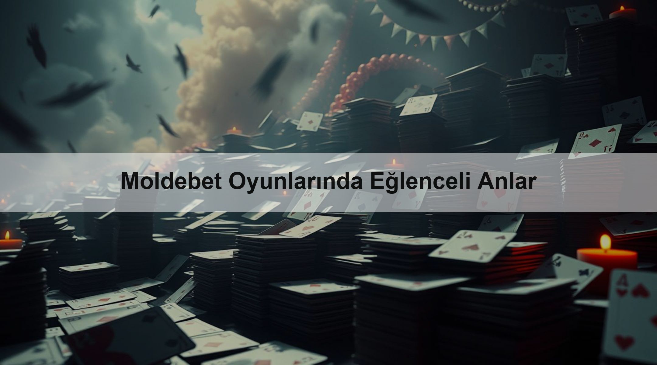 Moldebet Oyunlarında Eğlenceli Anlar